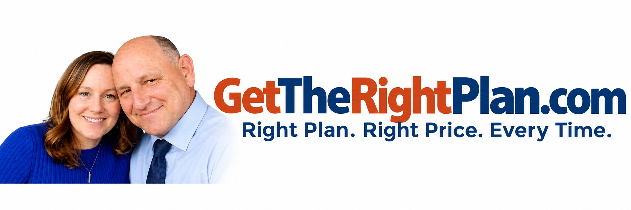 GetTheRightPlan.com — Right Plan. Right Price. Every Time.